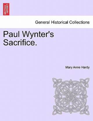 Buch Paul Wynter's Sacrifice. Mary Anne Hardy