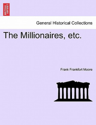 Carte Millionaires, Etc. Frank Frankfort Moore