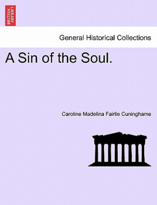 Książka Sin of the Soul. Caroline Madelina Fairlie Cuninghame