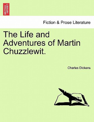 Book Life and Adventures of Martin Chuzzlewit. Charles Dickens