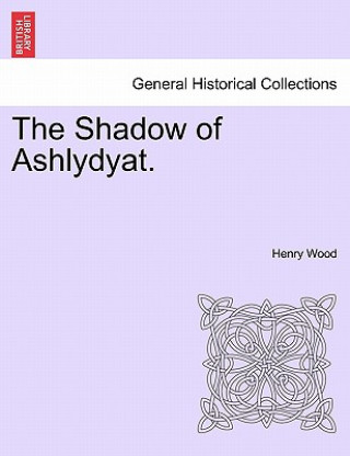 Livre Shadow of Ashlydyat. Henry Wood