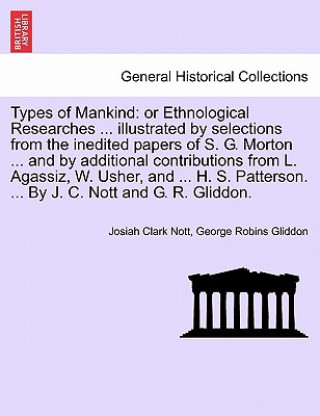 Knjiga Types of Mankind Josiah Clark Nott