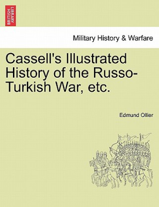 Książka Cassell's Illustrated History of the Russo-Turkish War, Volume I Edmund Ollier