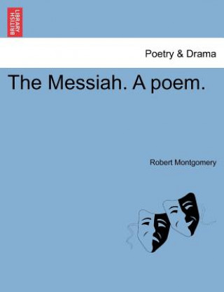 Buch Messiah. a Poem. Montgomery