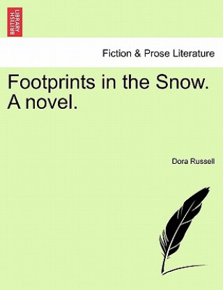 Książka Footprints in the Snow. a Novel. Vol. I Dora Russell