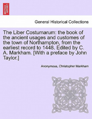 Carte Liber Costumarum Christopher Markham