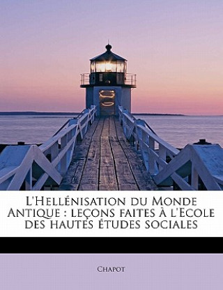 Knjiga L'Hell Nisation Du Monde Antique Chapot