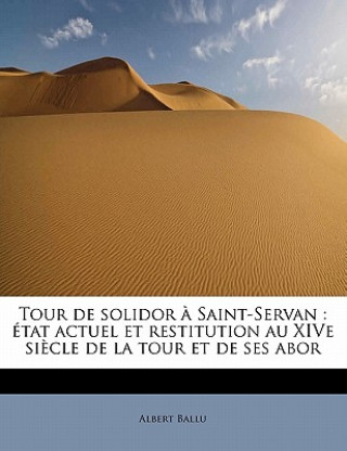 Knjiga Tour de solidor   Saint-Servan Albert Ballu