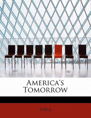 Książka America's Tomorrow Snell