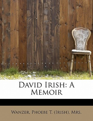 Knjiga David Irish Mrs Wanzer Phoebe T (Irish)