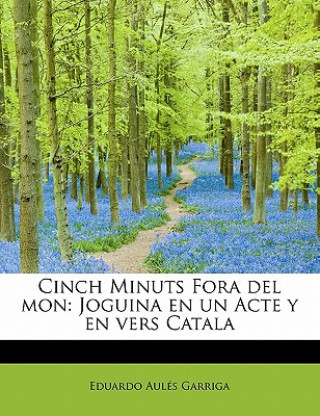 Kniha Cinch Minuts Fora del Mon Eduardo Aul Garriga