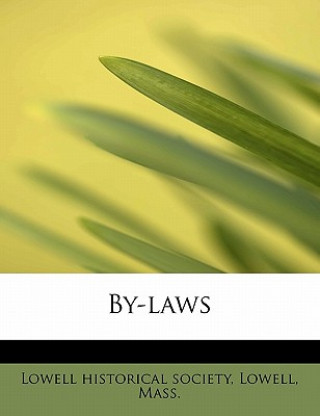 Книга By-Laws Lowell Mass Lowel Historical Society