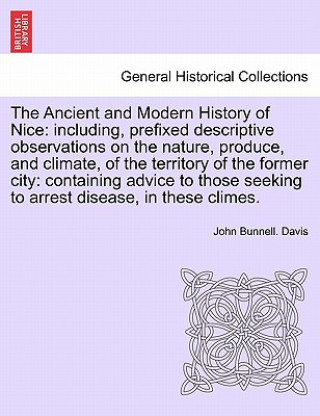 Kniha Ancient and Modern History of Nice John Bunnell Davis