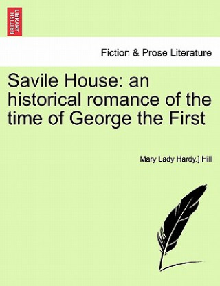 Книга Savile House Mary Lady Hardy Hill