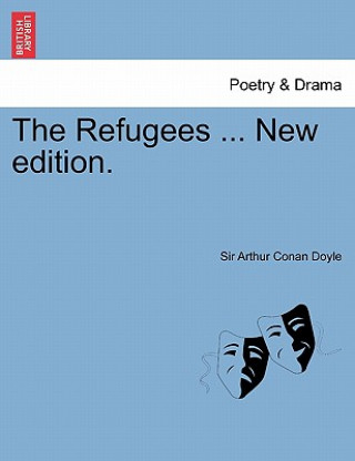 Kniha Refugees ... New Edition. Doyle