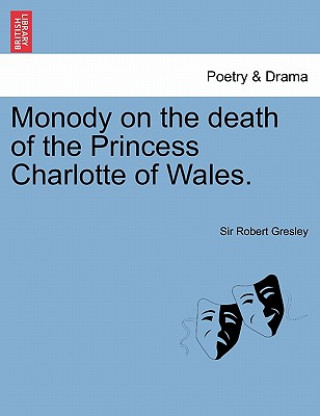 Knjiga Monody on the Death of the Princess Charlotte of Wales. Gresley