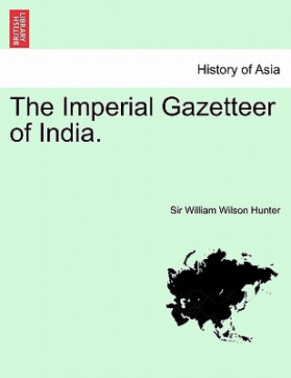 Carte Imperial Gazetteer of India. Volume VI Hunter