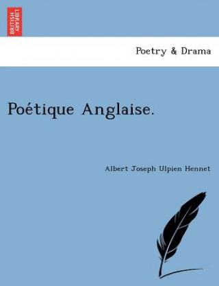 Carte Poe Tique Anglaise. Albert Joseph Ulpien Hennet