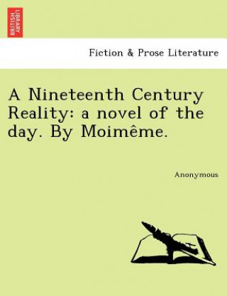 Kniha Nineteenth Century Reality Anonymous