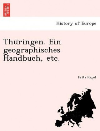 Livro Thu Ringen. Ein Geographisches Handbuch, Etc. Fritz Regel