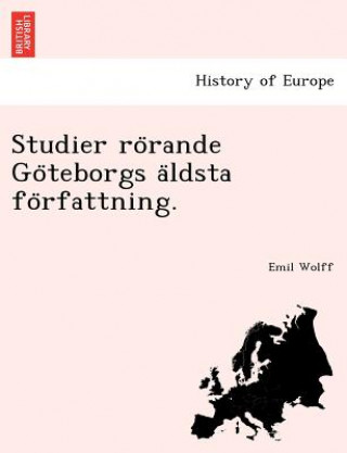 Book Studier Ro Rande Go Teborgs a Ldsta Fo Rfattning. Emil Wolff