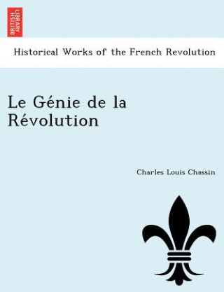 Könyv GE Nie de La Re Volution Charles Louis Chassin