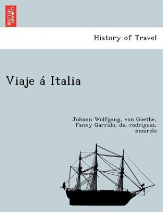 Book Viaje a Italia De Rodriguez Mourelo Fanny Garrido