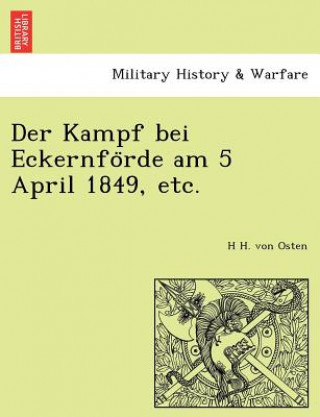 Carte Kampf bei Eckernfo&#776;rde am 5 April 1849, etc. H H Von Osten