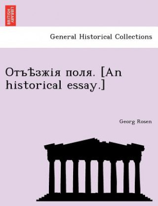 Kniha . [An Historical Essay.] Georg Rosen