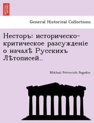 Kniha Nestor Mikhail Petrovich Pogodin