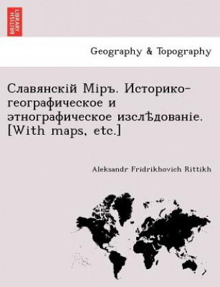 Könyv . - . [With Maps, Etc.] Aleksandr Fridrikhovich Rittikh