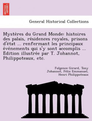 Kniha Myste Res Du Grand Monde Fe LIX Emmanuel Henri Philippoteaux