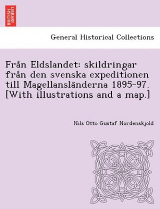 Kniha Fra N Eldslandet Nils Otto Gustaf Nordenskjo LD