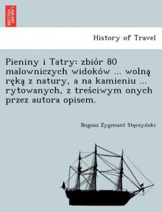 Książka Pieniny i Tatry Bogusz Zygmunt Ste Czyn Ski