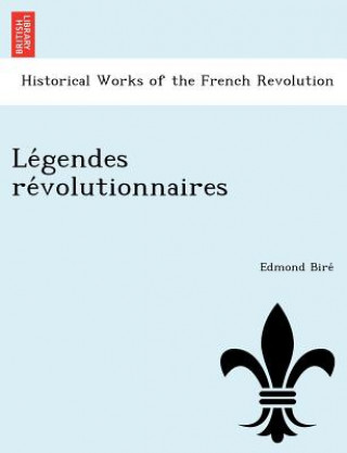 Könyv Gendes Re Volutionnaires Edmond Bire