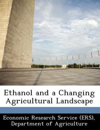 Livre Ethanol and a Changing Agricultural Landscape 