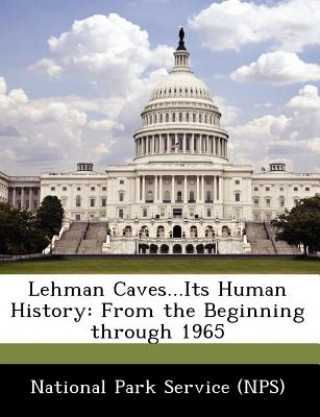 Книга Lehman Caves...Its Human History 