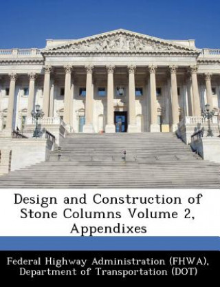 Книга Design and Construction of Stone Columns Volume 2, Appendixes 