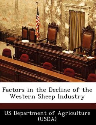 Kniha Factors in the Decline of the Western Sheep Industry 