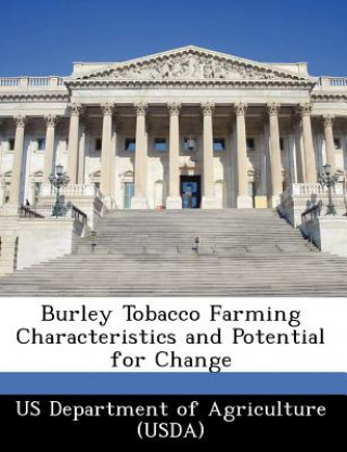 Buch Burley Tobacco Farming Characteristics and Potential for Change 