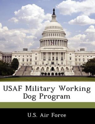 Kniha USAF Military Working Dog Program 