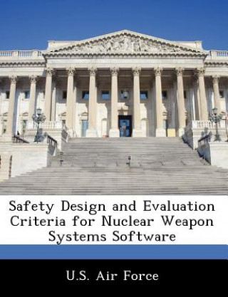 Książka Safety Design and Evaluation Criteria for Nuclear Weapon Systems Software 