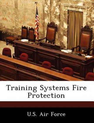 Libro Training Systems Fire Protection U. S. Air Force