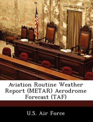 Książka Aviation Routine Weather Report (Metar) Aerodrome Forecast (Taf) 