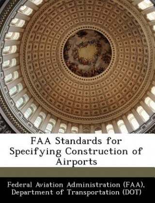 Buch FAA Standards for Specifying Construction of Airports 