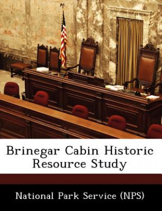 Carte Brinegar Cabin Historic Resource Study 