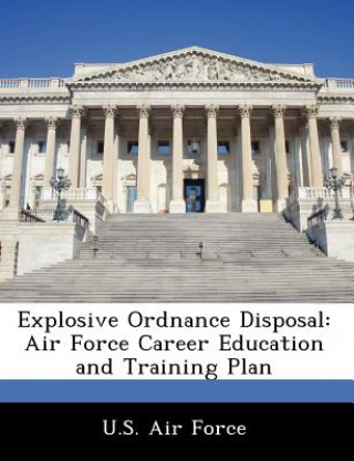 Knjiga Explosive Ordnance Disposal U. S. Air Force