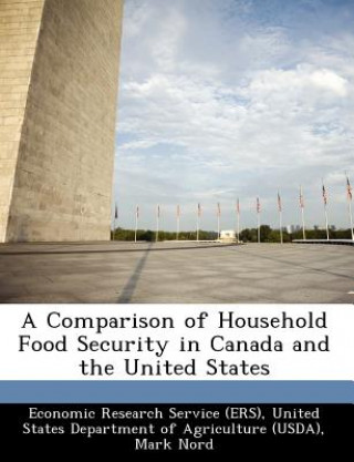 Kniha Comparison of Household Food Security in Canada and the United States Heather Hopwood