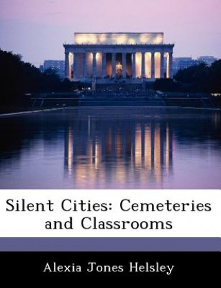 Boek Silent Cities Alexia Jones Helsley