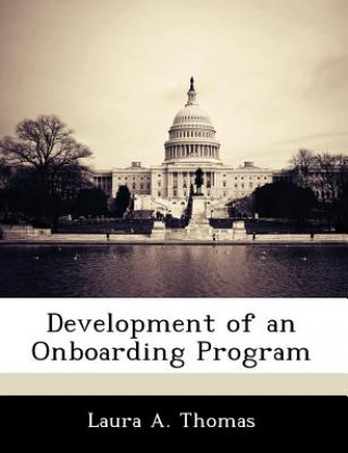 Книга Development of an Onboarding Program Laura A Thomas